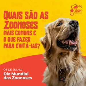 Quais são as zoonoses mais comuns e o que fazer para evitá-las | 06/07 – Dia Mundial das Zoonoses