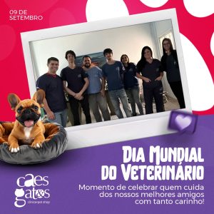 09/09 | Dia Mundial do Veterinário | Cães & Gatos